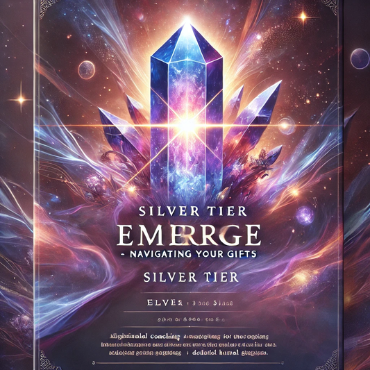 Silver Tier: Emerge - Navigating Your Gifts